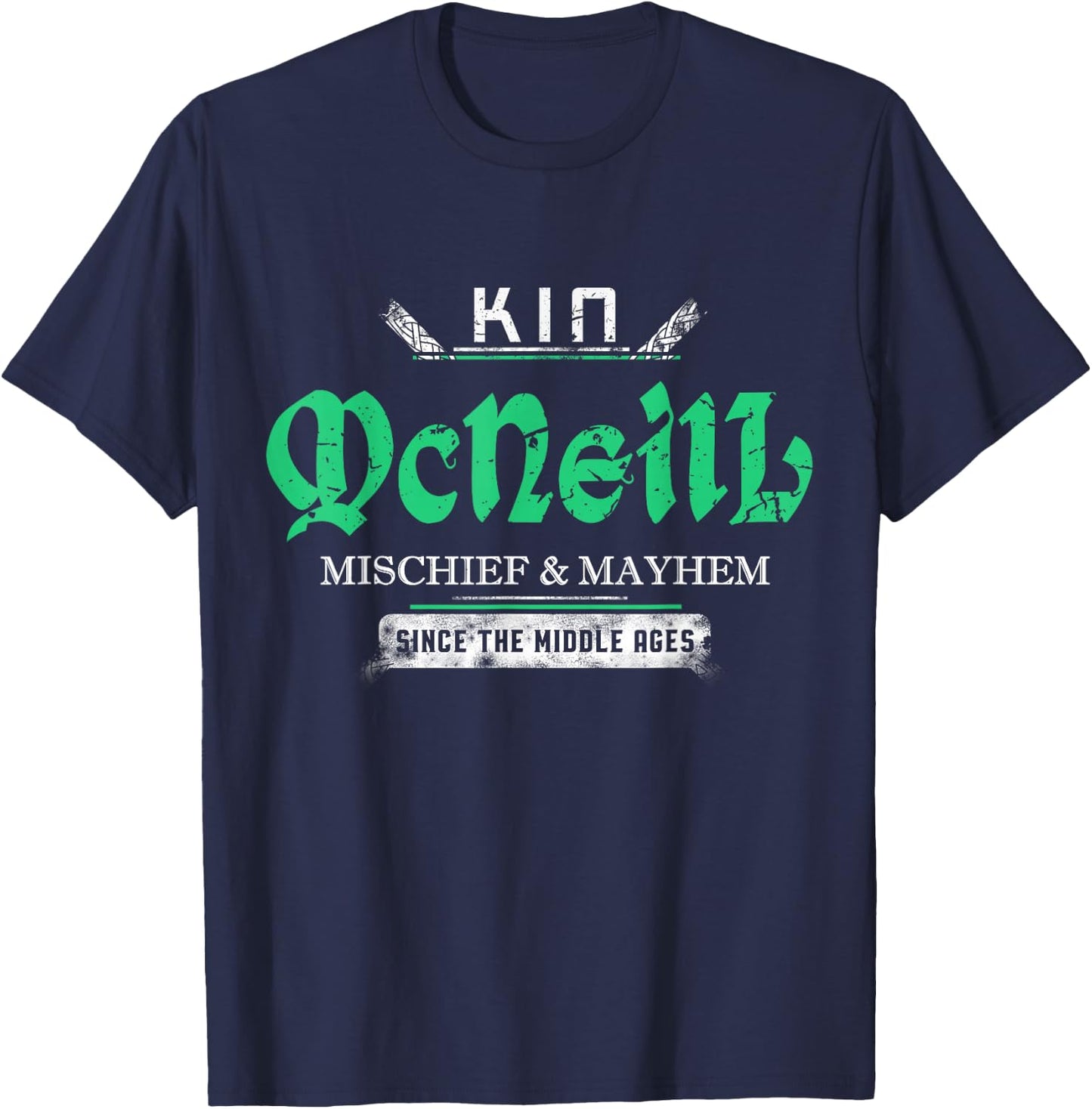 Kin McNeill Mischief and Mayhem Since The Middle Ages T-Shirt - T-Shirt | Navy