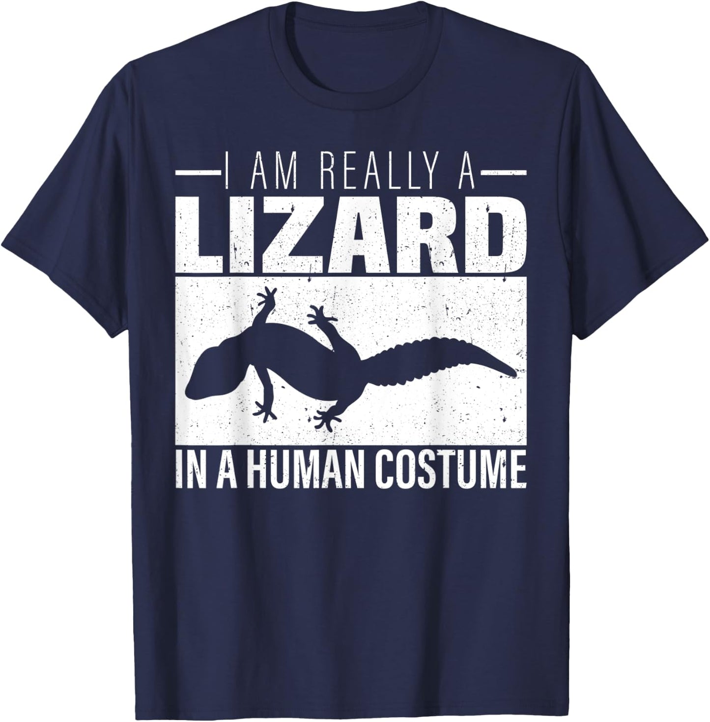 I am Really a Lizard in a Human Costume Halloween T-Shirt - T-Shirt | Navy
