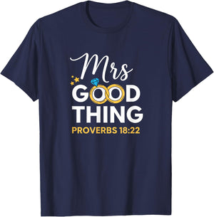 Christian Mrs Good Thing Proverbs 18:22 Wife Scripture T-Shirt - T-Shirt | Navy