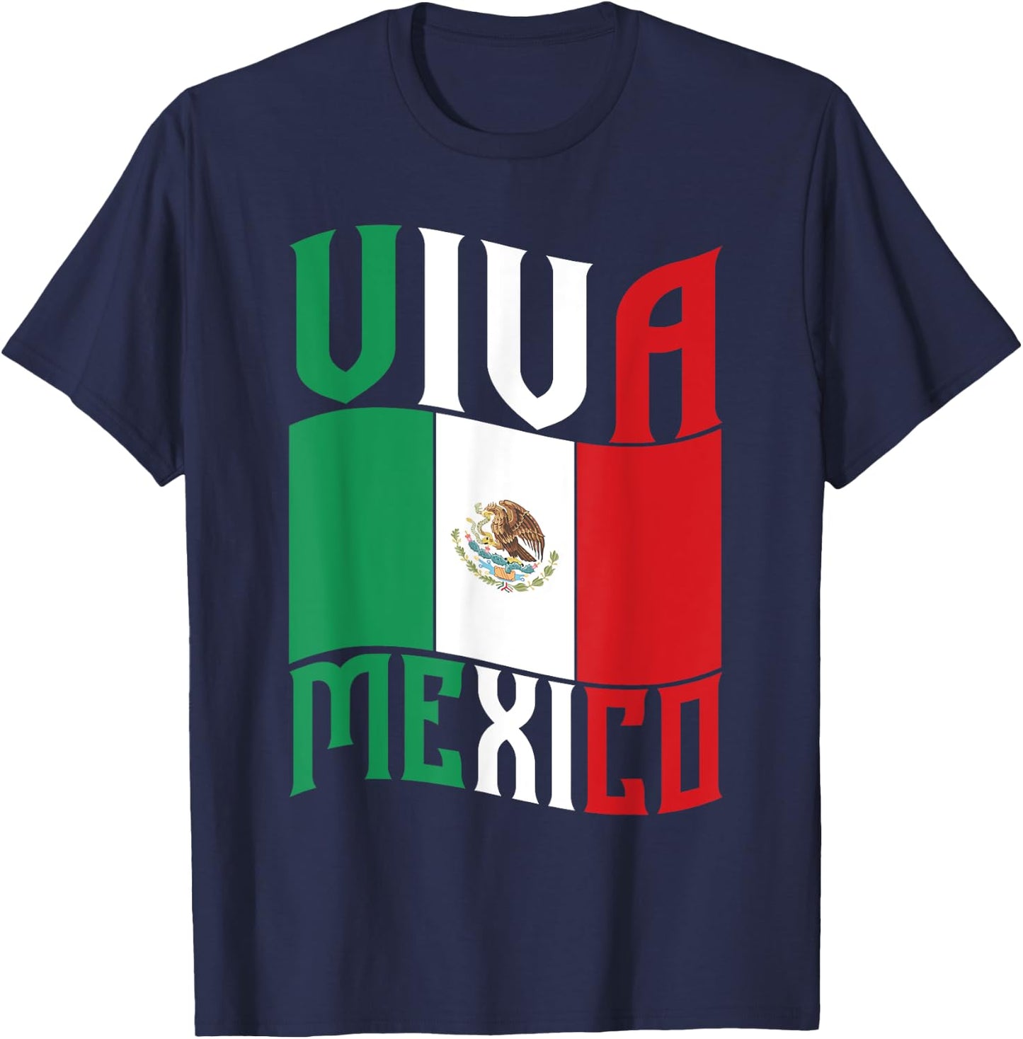 Mexico Flag Patriotic Mexican Pride Viva Mexico T-Shirt - T-Shirt | Navy