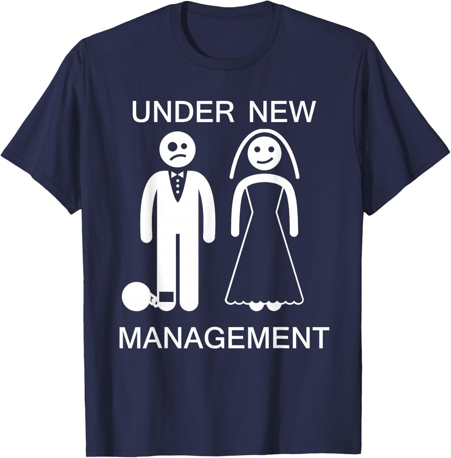 Under New Management - Bachelor Party Gag Gift T-Shirt - T-Shirt | Navy