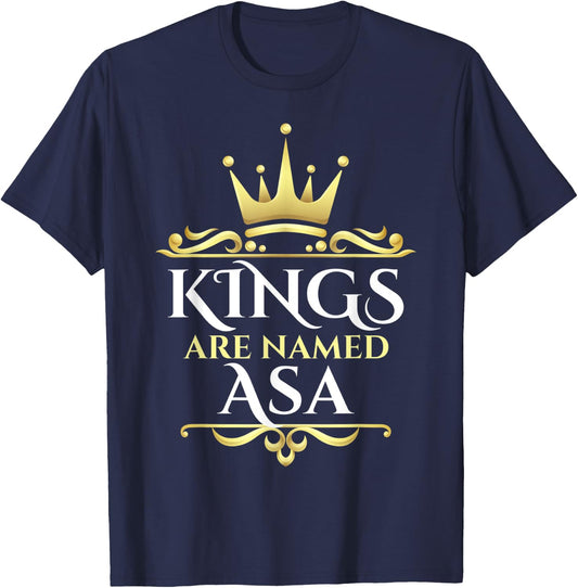 Kings Are Named Asa T-Shirt - T-Shirt | Navy