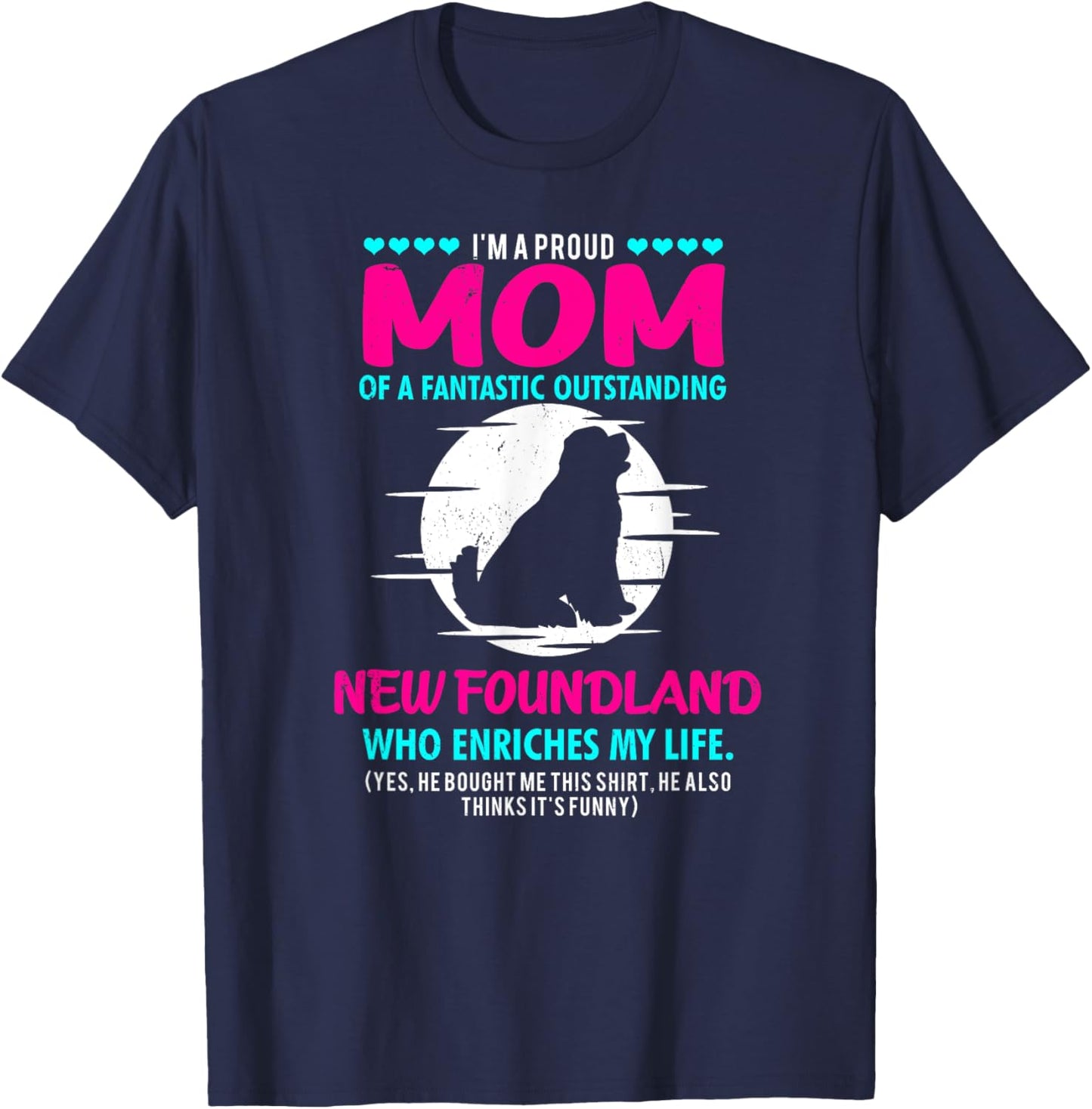 New Foundland Shirt Men Women New Foundland Dog Mom Gift T-Shirt - T-Shirt | Navy