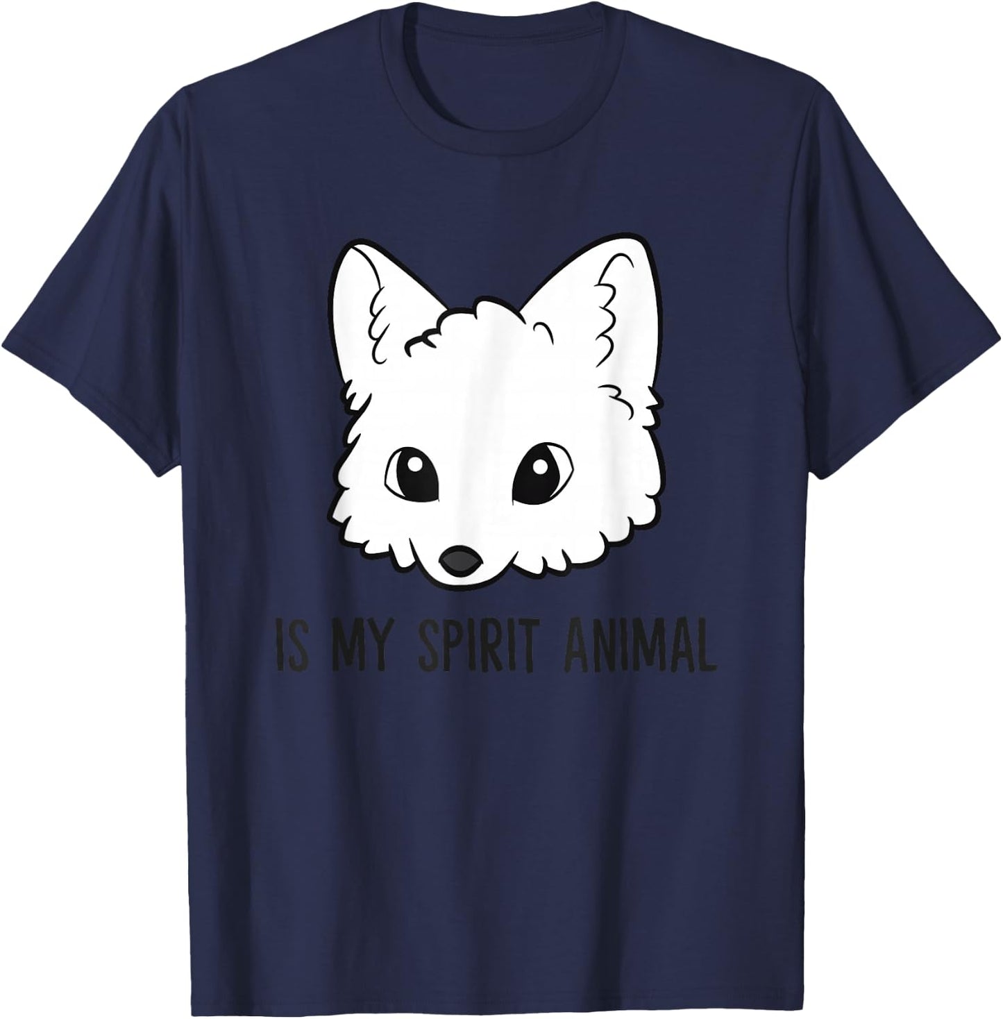 Arctic Fox Is My Spirit Animal Love Artic Foxes T-Shirt - T-Shirt | Navy