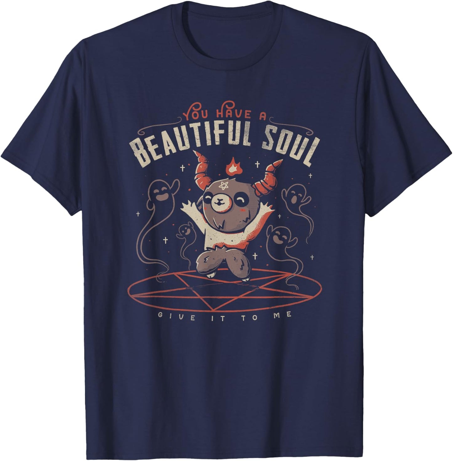 You Have a Beautiful Soul Cute Baphomet Demon Goat Pentagram T-Shirt - T-Shirt | Navy