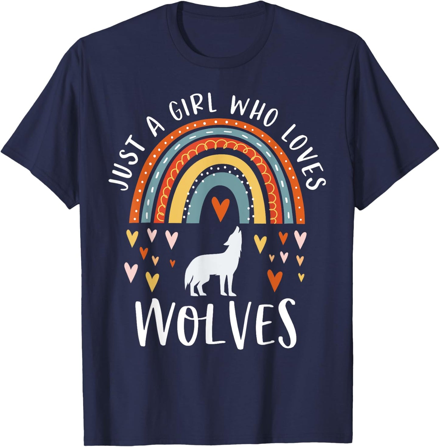 Just A Girl Who Loves Wolves Rainbow Gifts For Wolf Lover T-Shirt - T-Shirt | Navy