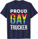 Proud Gay Trucker LGBTQ Rainbow Truck Driver T-Shirt - T-Shirt | Navy