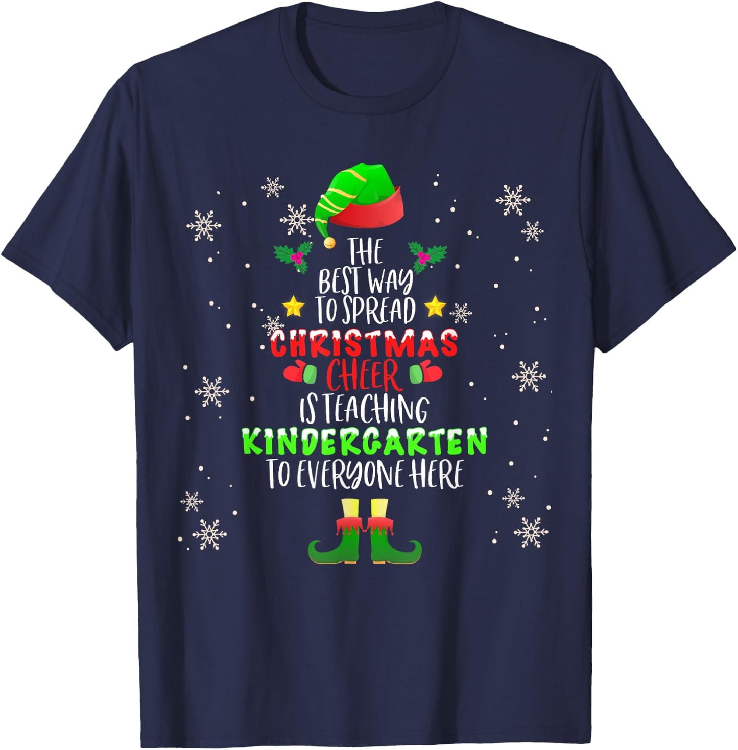 Christmas Cheer Is Teaching Kindergarten Santa Elf Teacher Men Women Kids T-Shirt - T-Shirt | Navy
