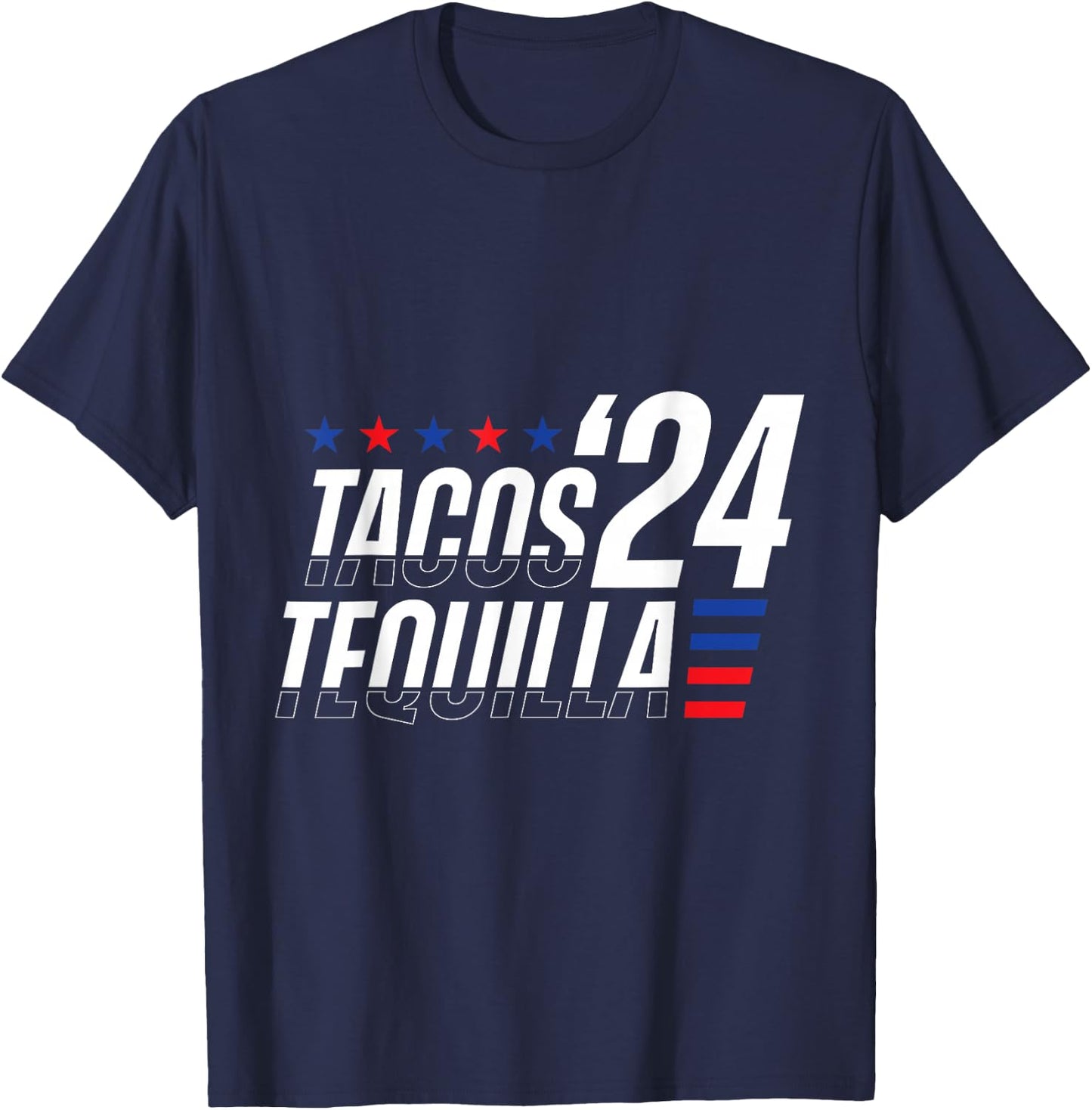 Tacos & Tequila 2024 Election T-Shirt - T-Shirt | Navy