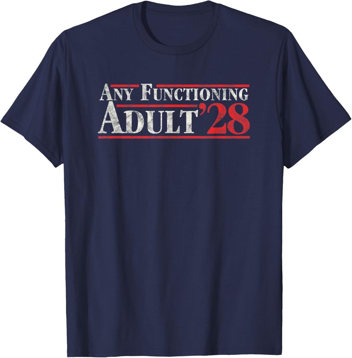 Any Functioning Adult 2028 Funny Retro Election Logo Vintage T-Shirt - T-Shirt | Navy