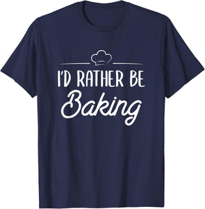 I'd Rather Be Baking T-Shirt - T-Shirt | Navy