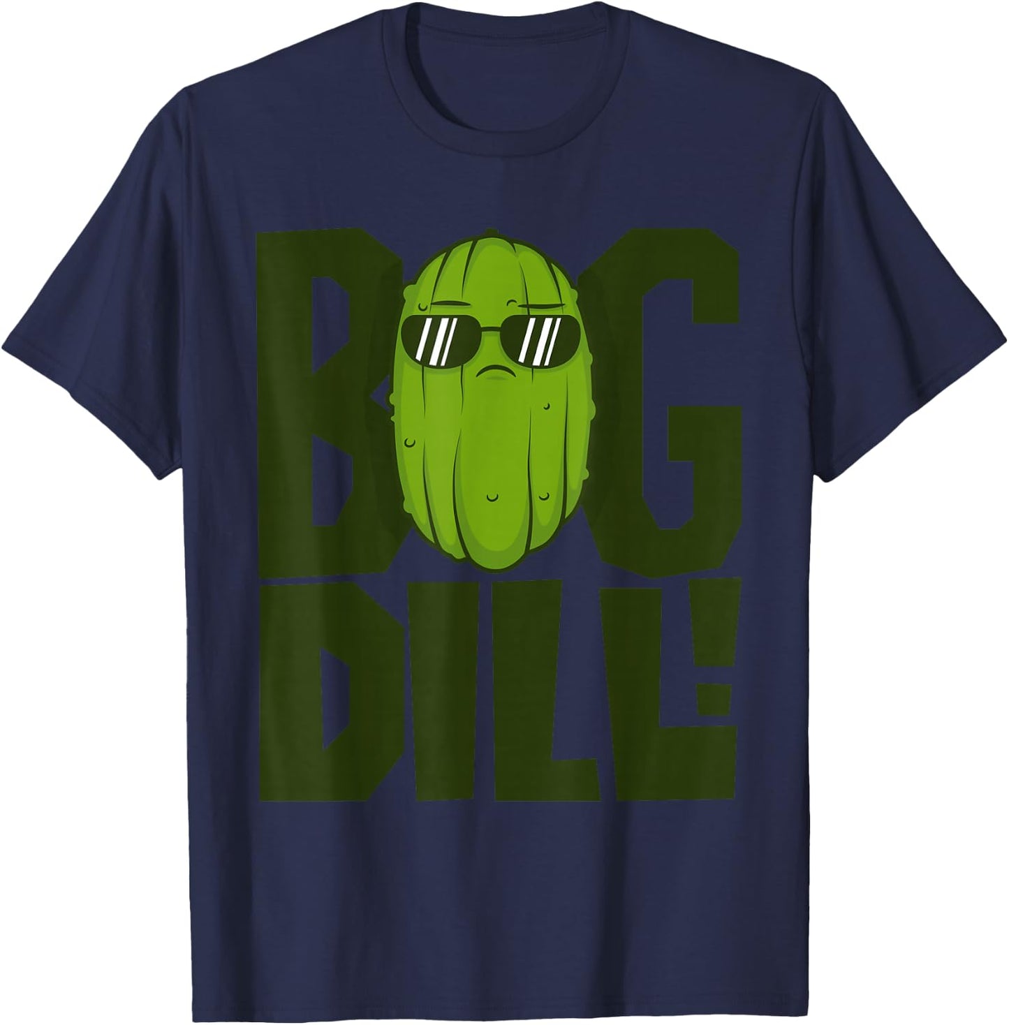 Big Dill - I Love Green Pickles Shirt T-Shirt - T-Shirt | Navy