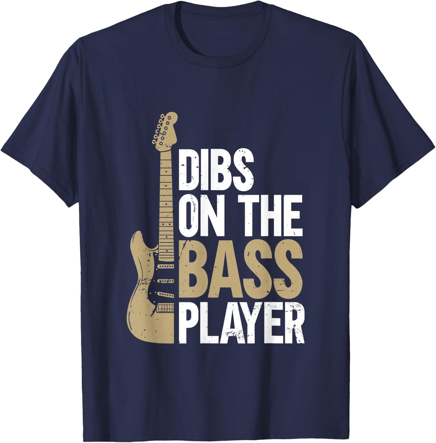 Dibs On The Bass Player | Guitar T-Shirt - T-Shirt | Navy