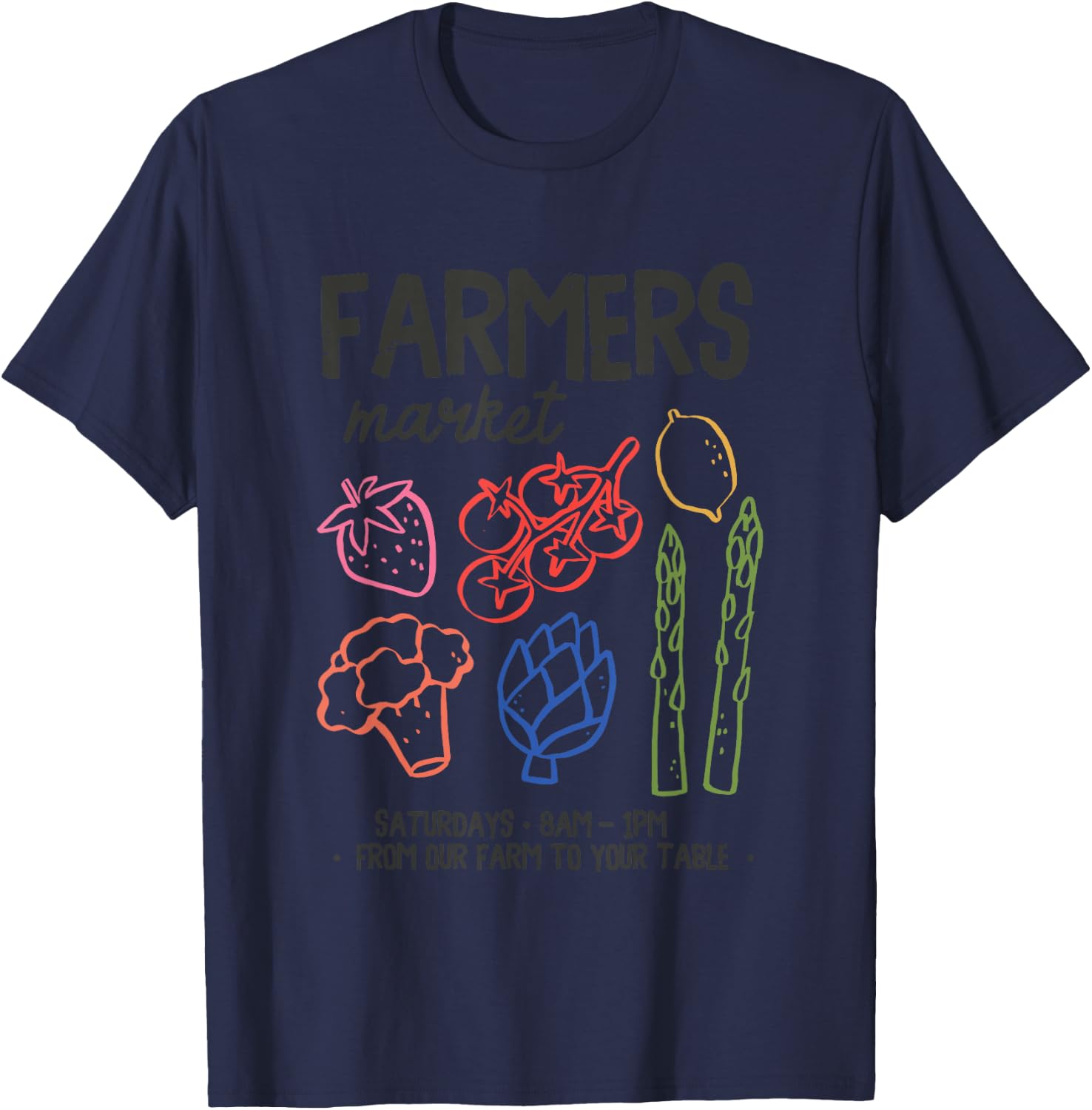 Farmers Market Fresh Produce From Our Farm To Table T-Shirt - T-Shirt | Navy