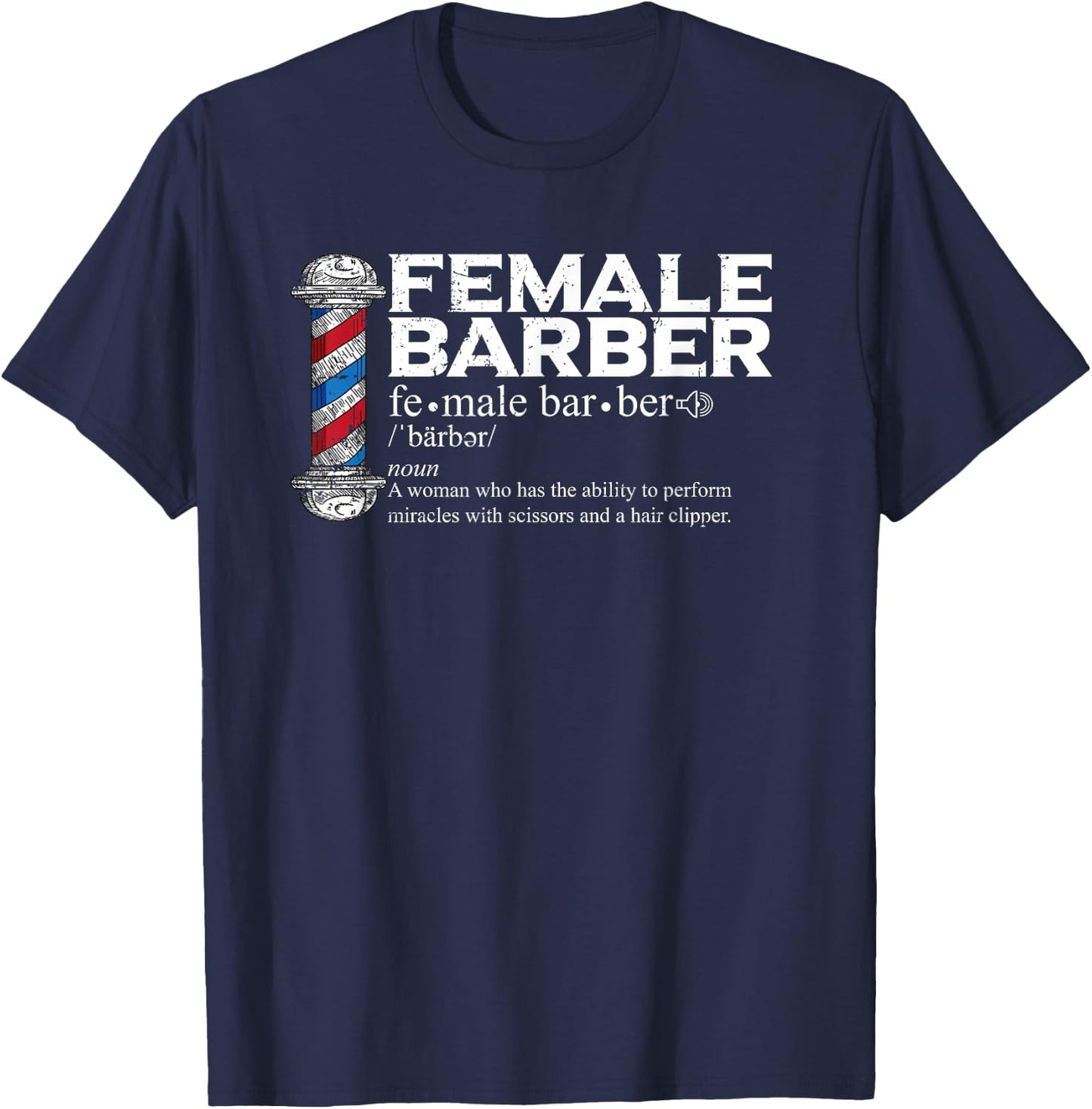 Funny Female Barber Gift Hairstylist Hairdresser Barber T-Shirt - T-Shirt | Navy
