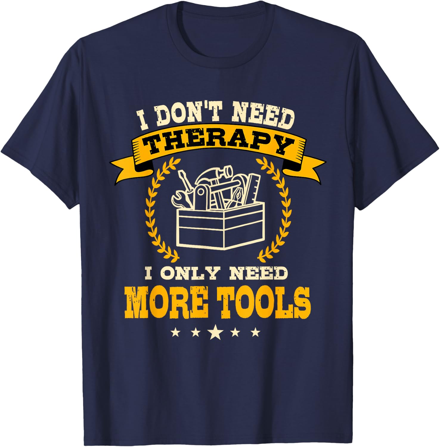 Tool Lover Saying Funny For Handyman Mechanic Men T-Shirt - T-Shirt | Navy
