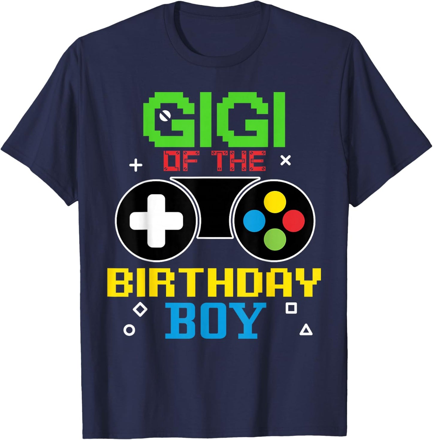 Gigi Of The Birthday Boy Vedio Game Funny Gaming Family T-Shirt - T-Shirt | Navy