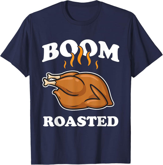 Boom Roasted Happy Thanksgiving Funny Turkey Gift T-Shirt - T-Shirt | Navy