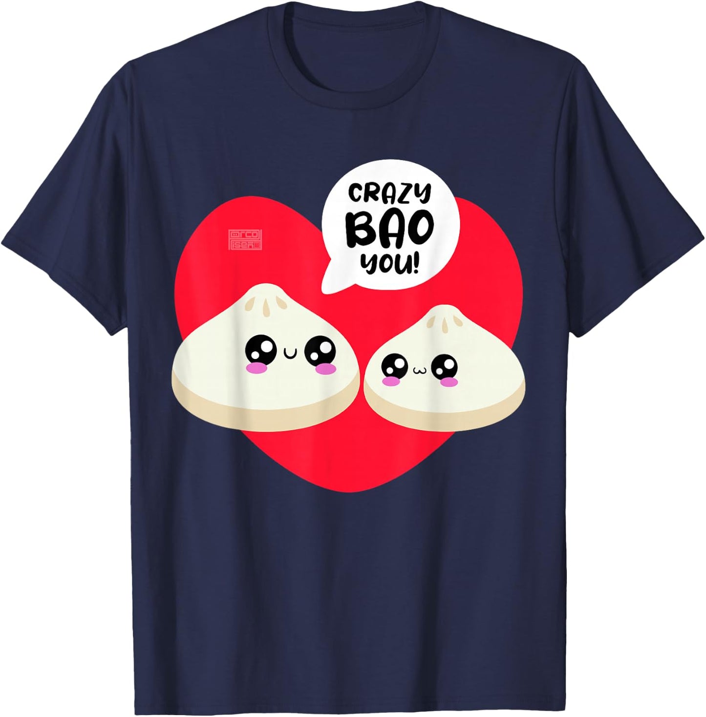 Chinese Crazy Bao You Love Heart Dimsum Valentine's Day Puns T-Shirt - T-Shirt | Navy