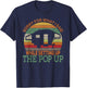Camping Pop Up Camper Retro Vintage Sorry for What I Said T-Shirt - T-Shirt | Navy