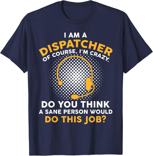 Funny 911 Dispatcher Dispatch Operator EMS T-Shirt - T-Shirt | Navy
