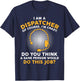 Funny 911 Dispatcher Dispatch Operator EMS T-Shirt - T-Shirt | Navy
