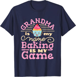 Baker Gifts Grandma Is My Name Baking Is My Game Cute Baking T-Shirt - T-Shirt | Navy