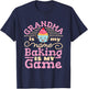 Baker Gifts Grandma Is My Name Baking Is My Game Cute Baking T-Shirt - T-Shirt | Navy