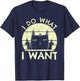 I Do What I Want Cat | Funny Graphic Vintage Retro Cat Lover Men Women T-Shirt - T-Shirt | Navy