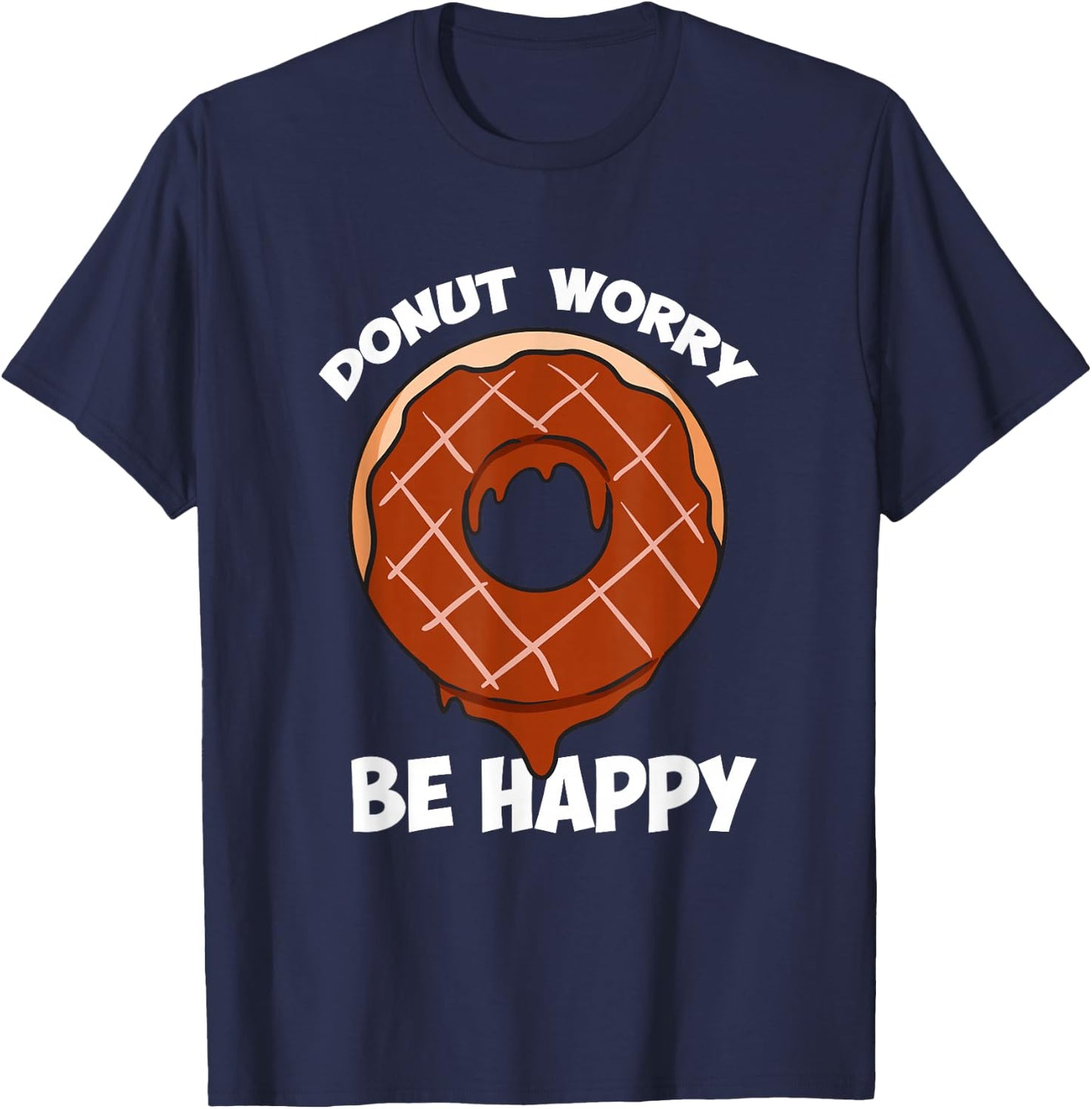 Funny Donuts Donut Worry Be Happy Chocolate Donut T-Shirt - T-Shirt | Navy
