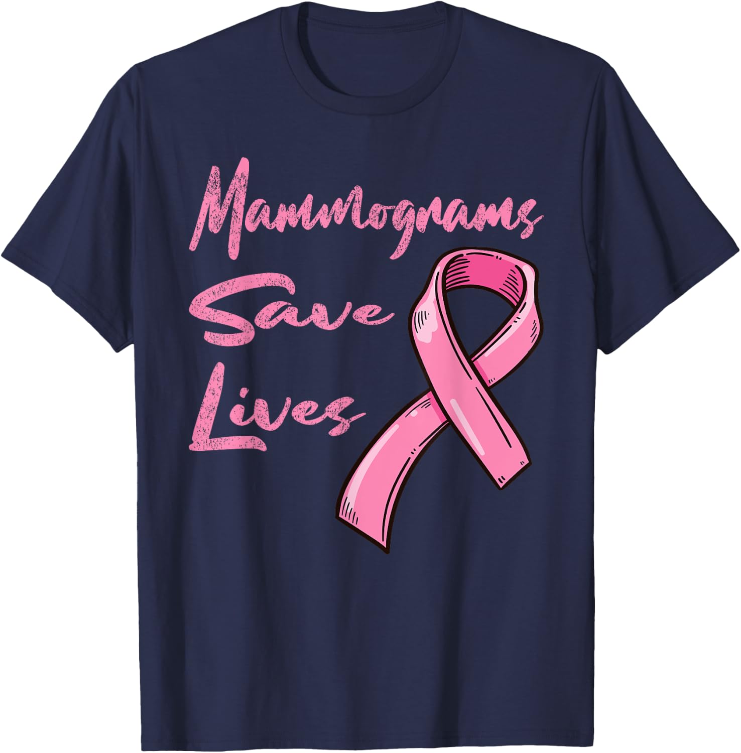 Mammograms Save Lives Breast Cancer Awareness T-Shirt - T-Shirt | Navy