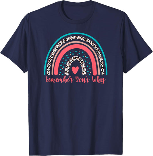 Leopard Rainbow Remember Your Why Gym Motivation Fitness T-Shirt - T-Shirt | Navy