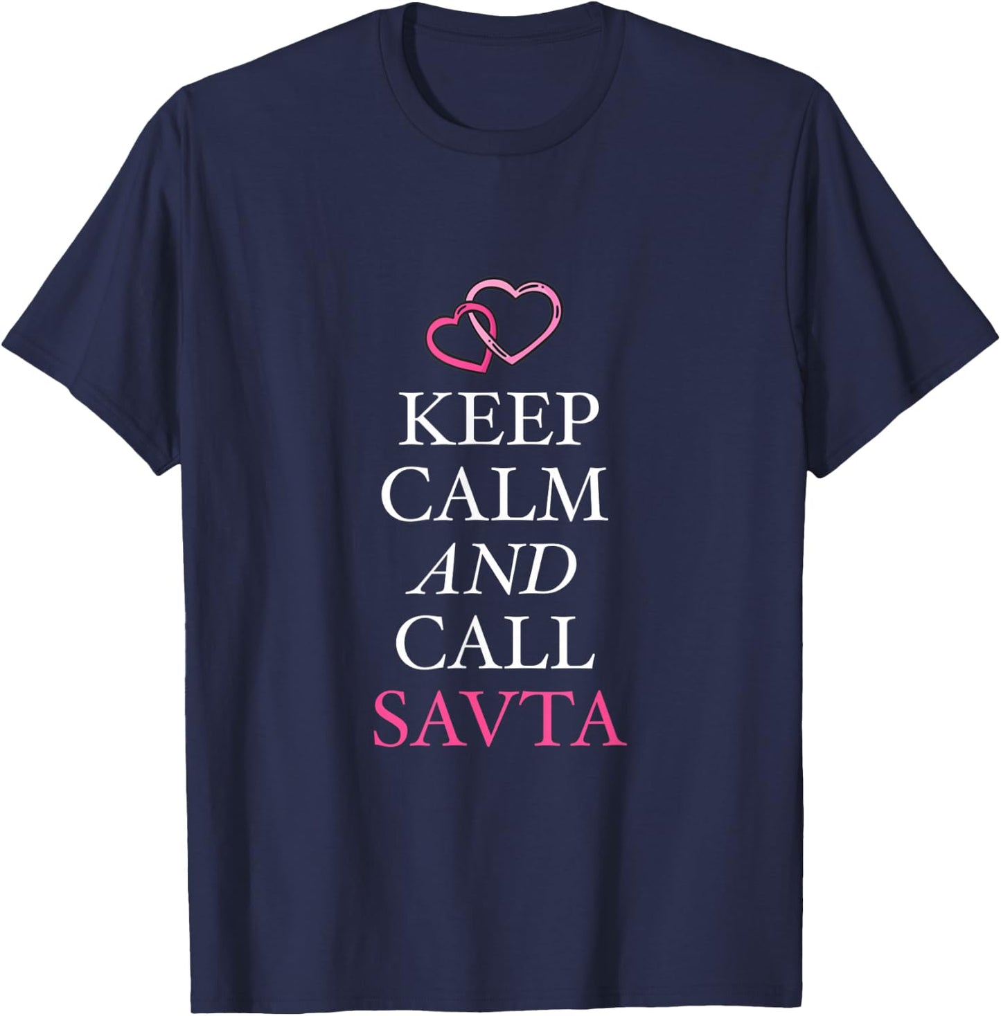 Keep Calm And Call Savta Grandma Jewish Grandmother Bubbe T-Shirt - T-Shirt | Navy
