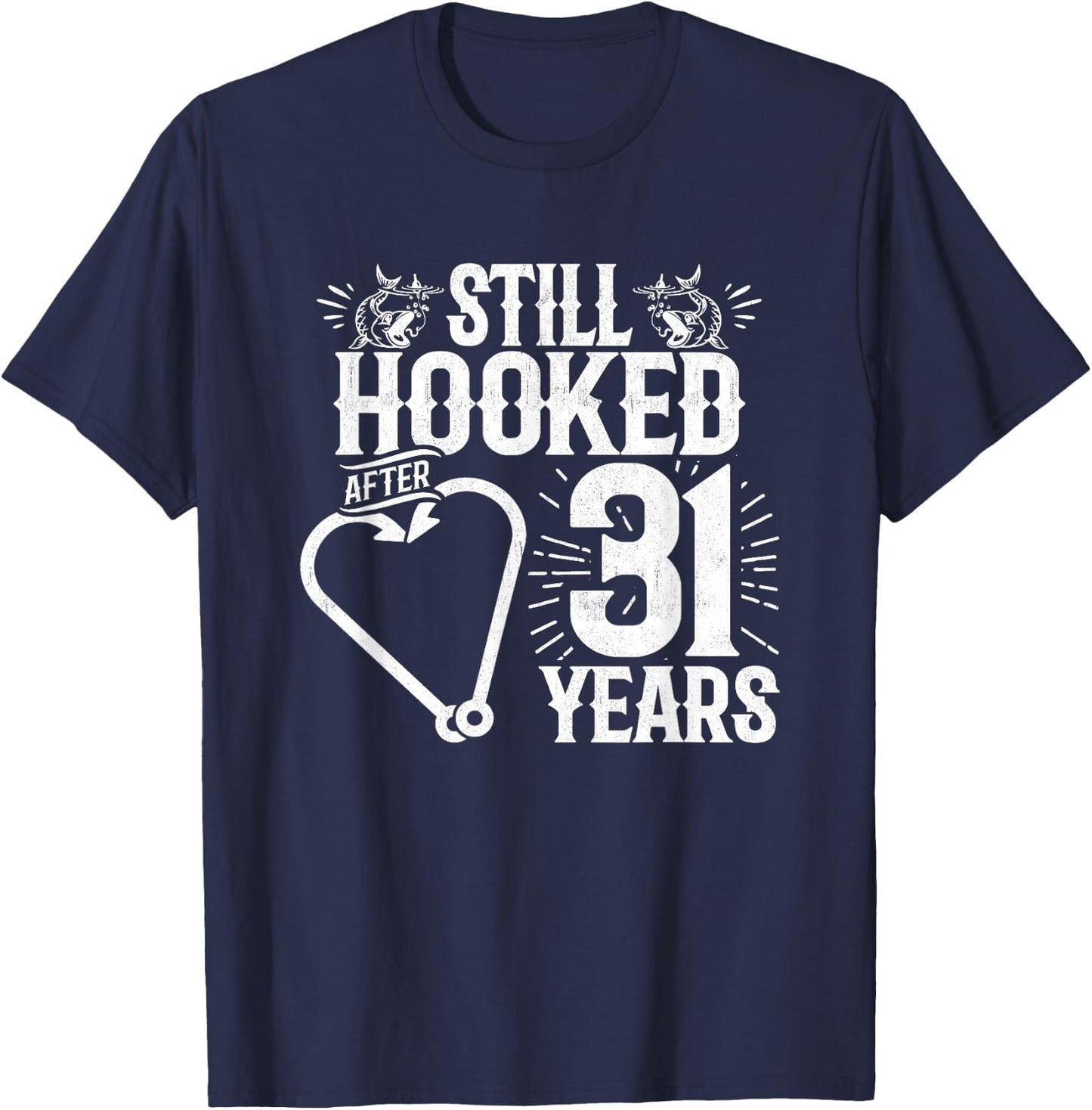 Married 31 Years - Fishing Couple - 31st Wedding Anniversary T-Shirt - T-Shirt | Navy