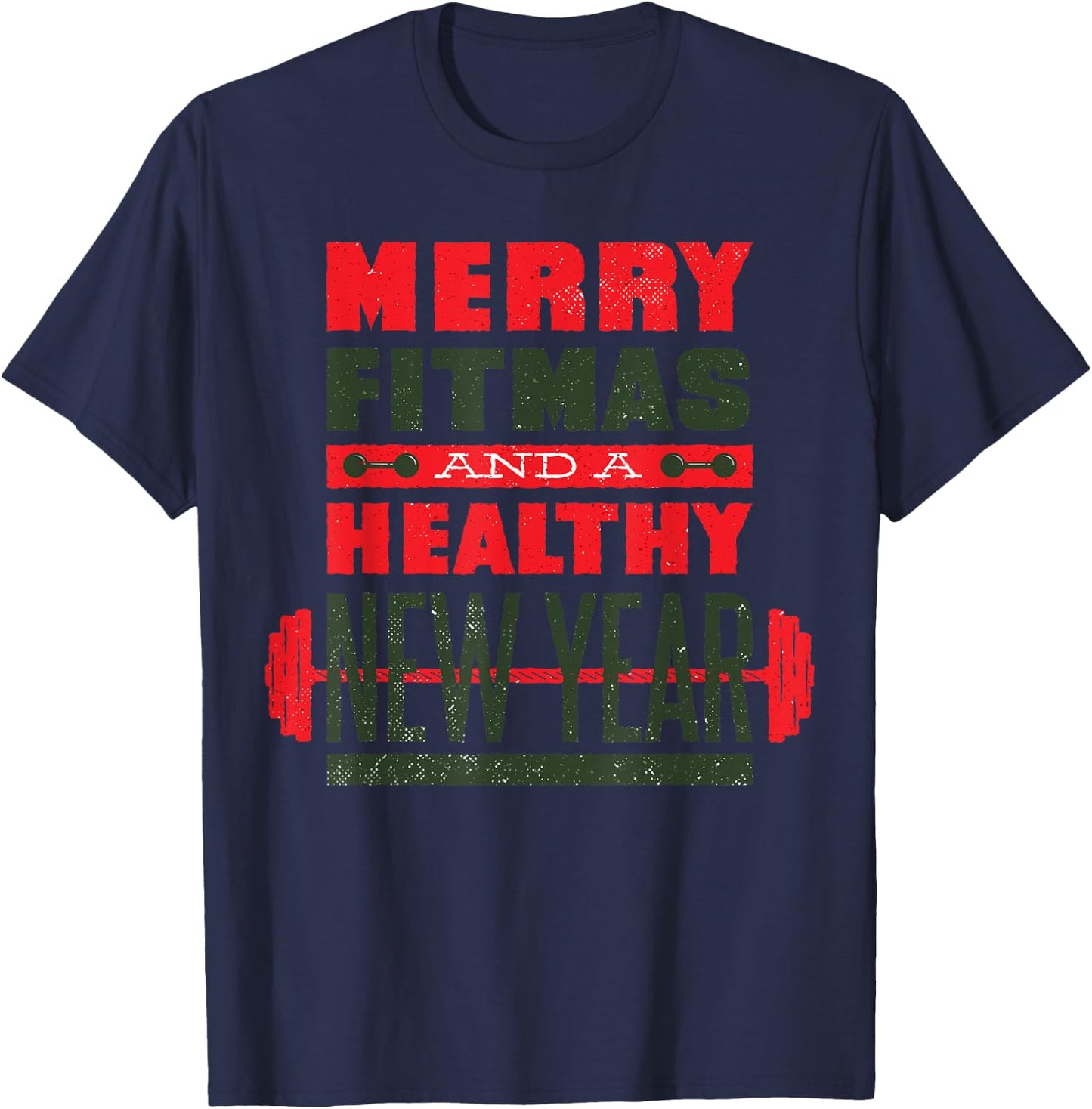 Merry Fitmas and a healthy New year Fitness Christmas T-Shirt - T-Shirt | Navy