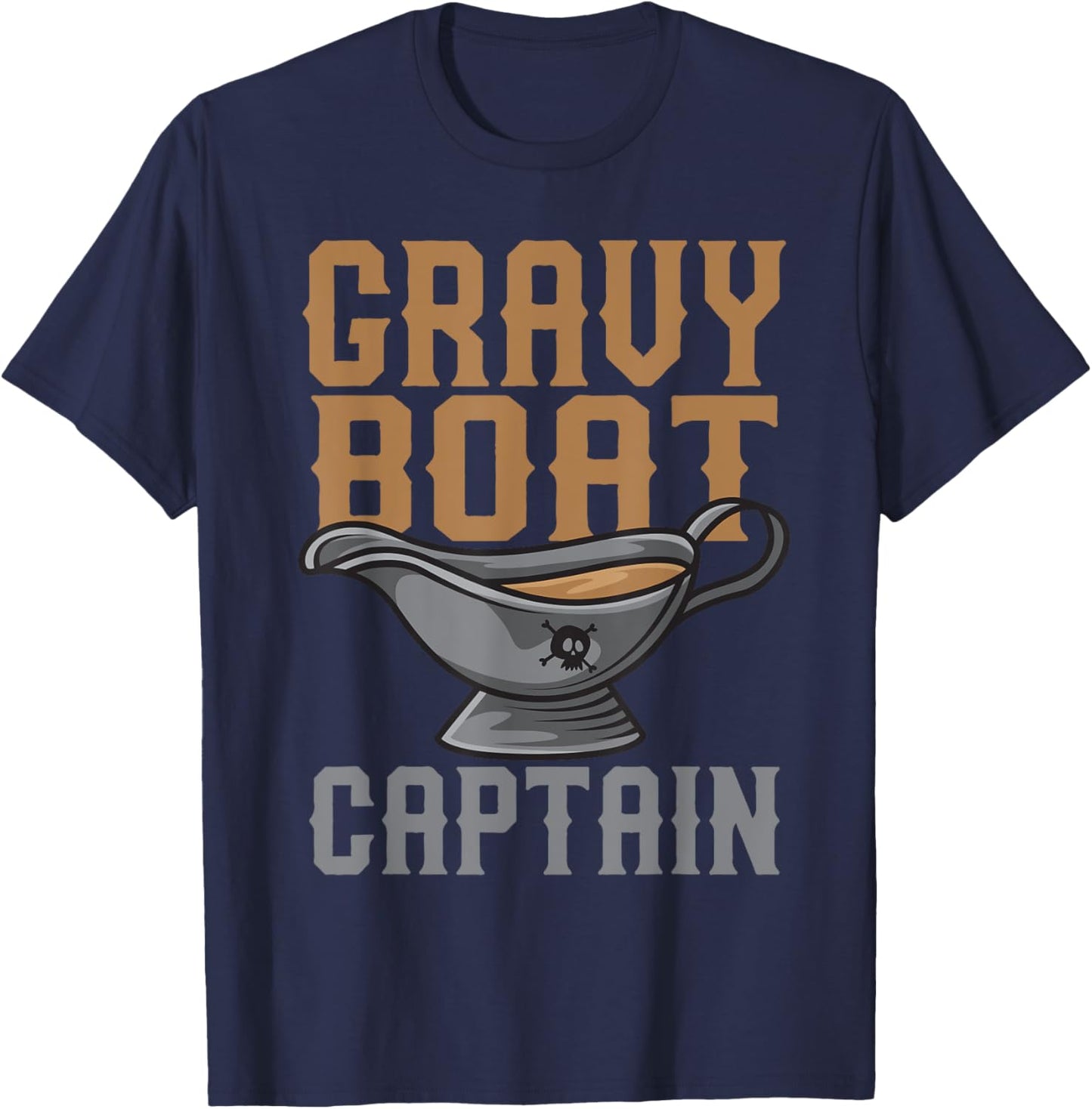 Gravy Boat Captain | Cute Funny Thanksgiving Gift T-Shirt - T-Shirt | Navy