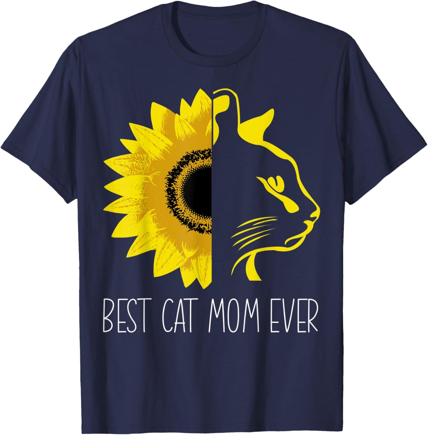 Best Cat Mom Ever Sunflower - Cat Mum Mother's Day T-Shirt - T-Shirt | Navy