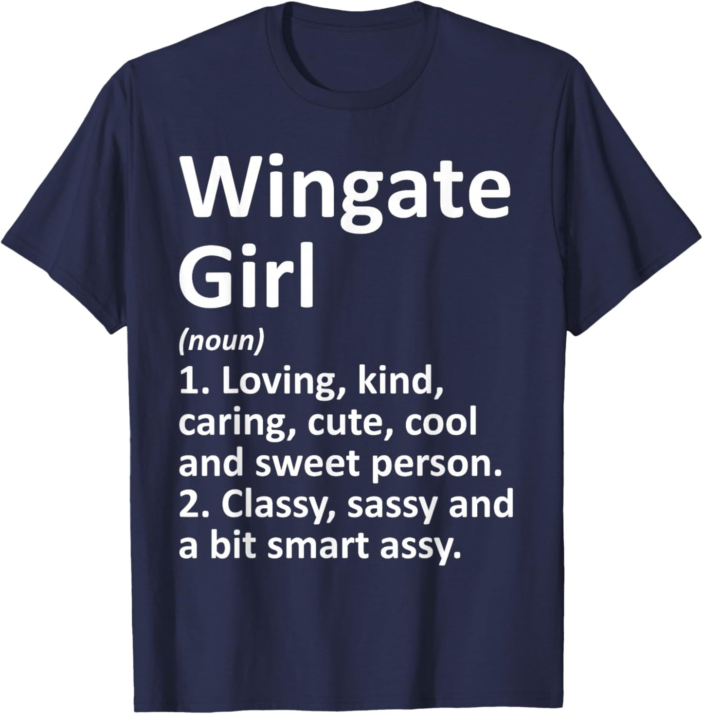 Wingate Girl NC North Carolina Funny City Home Roots Gift T-Shirt - T-Shirt | Navy