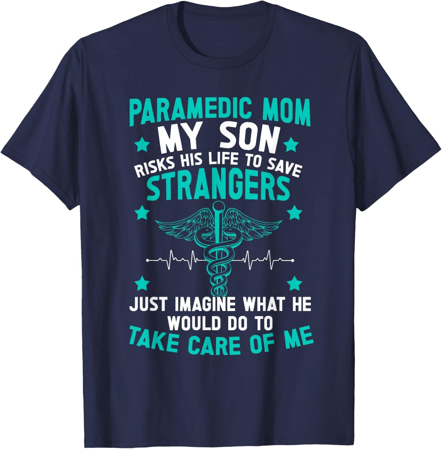 Paramedic Mom Of A Paramedic Mother Proud Paramedic Mama T-Shirt - T-Shirt | Navy