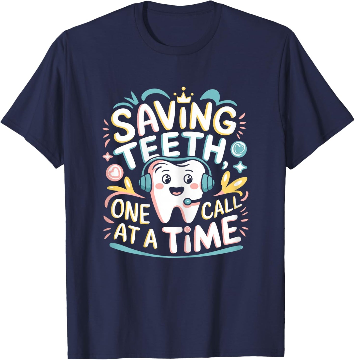 Dental Receptionist Calls Dentist's Office Reception T-Shirt - T-Shirt | Navy