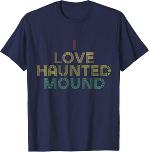 I Love Haunted Mound BF Shirt Distressed Retro T-Shirt - T-Shirt | Navy