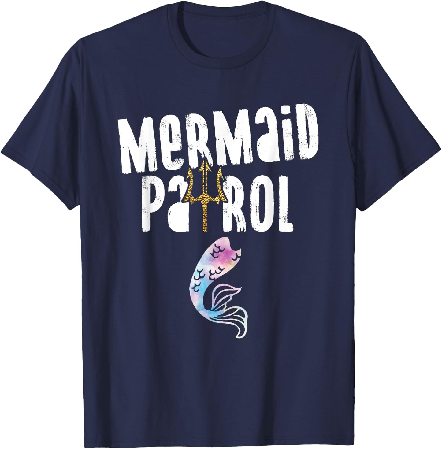 Mermaid Patrol Funny Swimming Beach Lovers Men Women Girls Kids T-Shirt - T-Shirt | Navy
