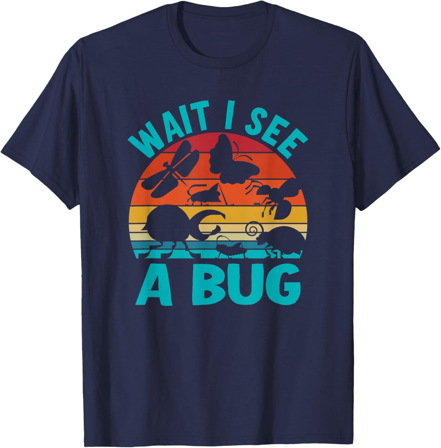 Wait I See A Bug T-Shirt - T-Shirt | Navy