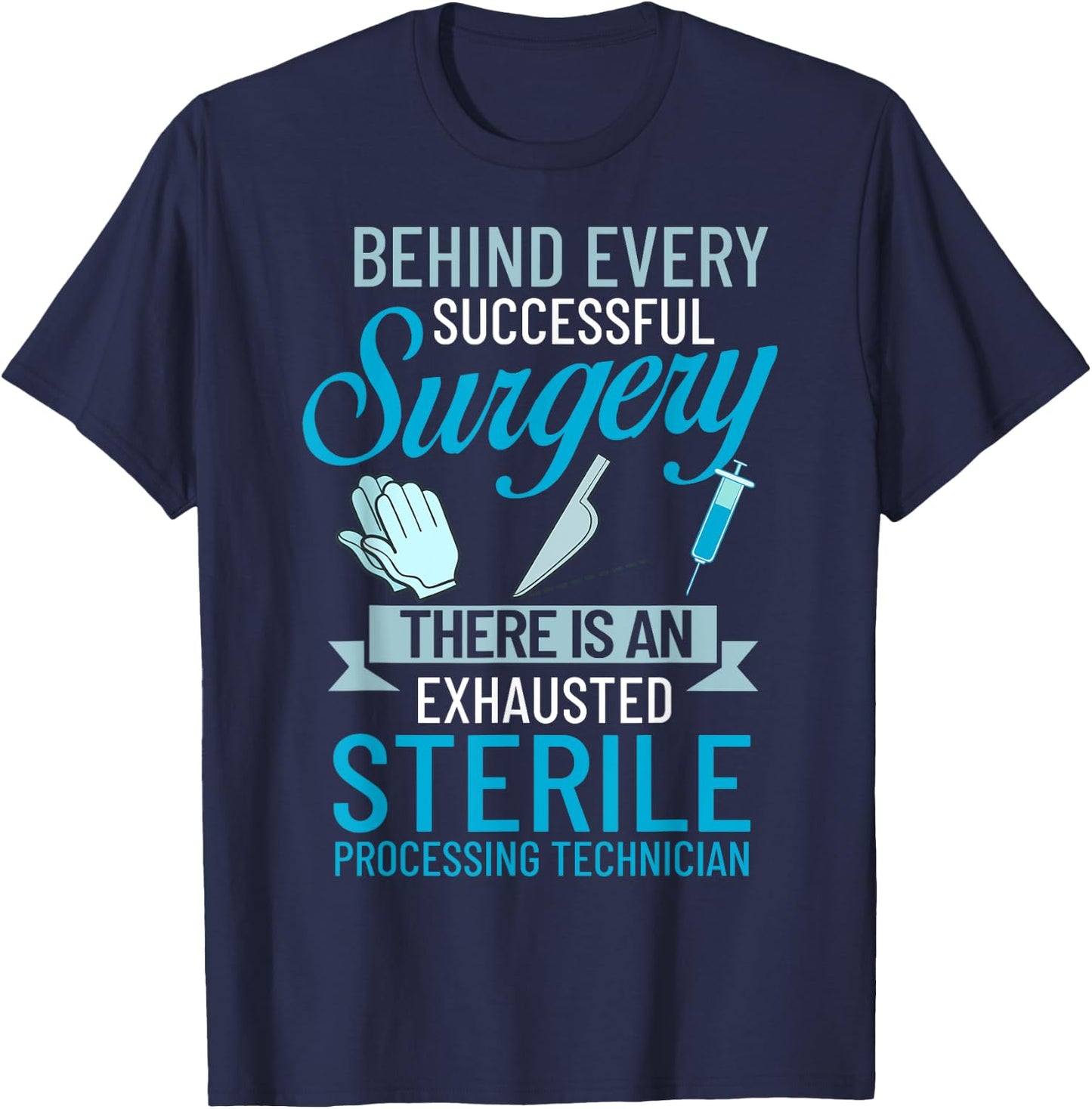 Sterile Processing Technician Certification Manager Tech T-Shirt - T-Shirt | Navy