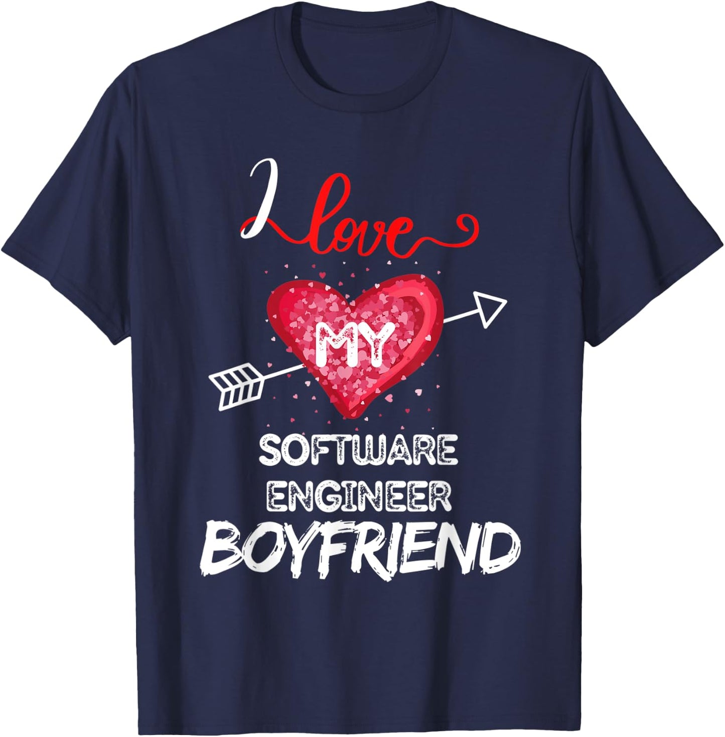 I love My Software Engineer Boyfriend T-Shirt - T-Shirt | Navy