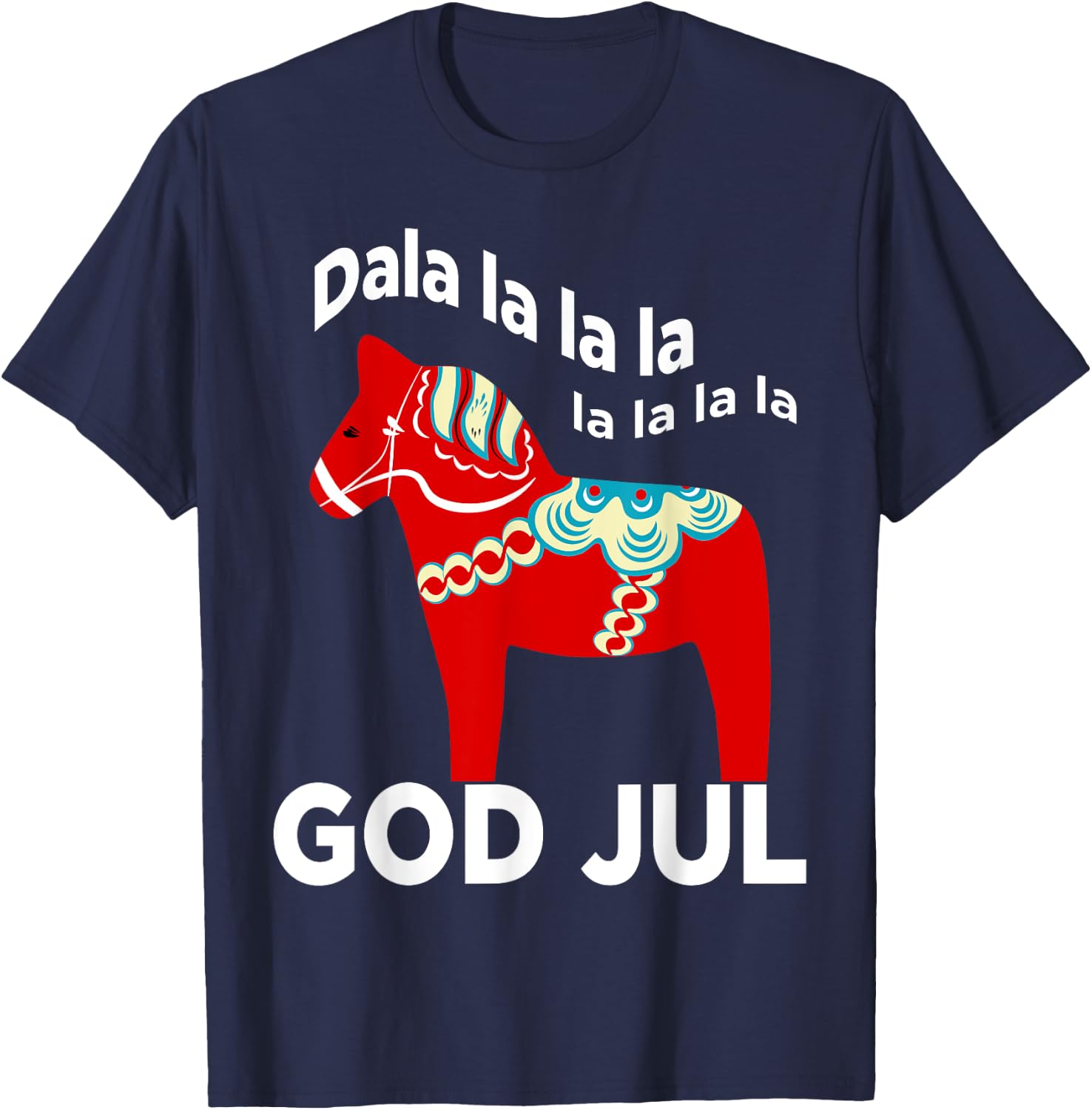 Funny Swedish Christmas God Jul Dala Horse Dalahost T-Shirt - T-Shirt | Navy