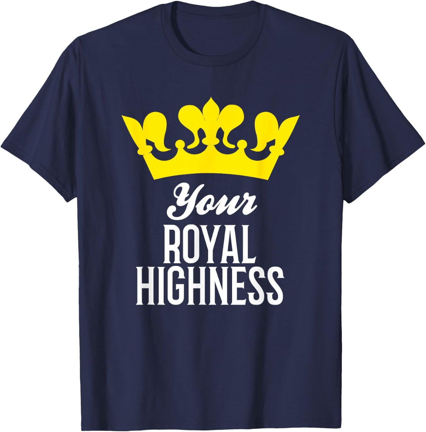 Your Royal Highness Princess Crown T-Shirt - T-Shirt | Navy