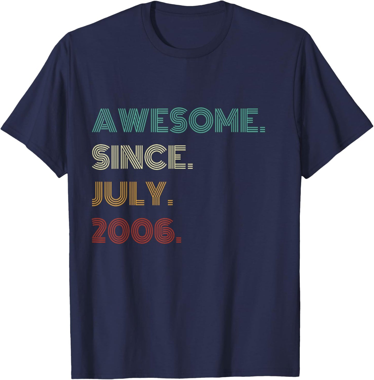 20 Years Old Awesome Since July 2006 20th Birthday T-Shirt - T-Shirt | Navy