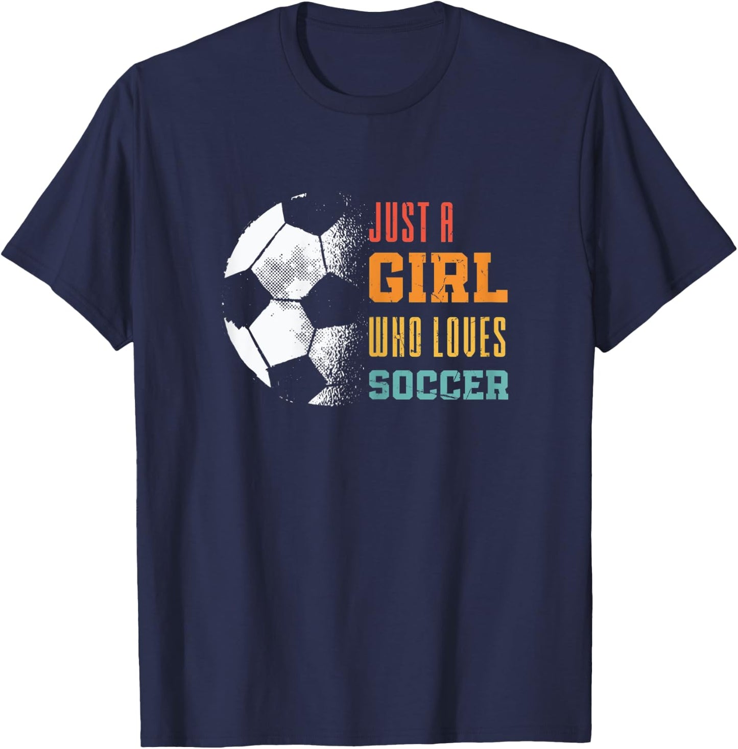Soccer Sports Just A Girl Who Loves Soccer T-Shirt - T-Shirt | Navy