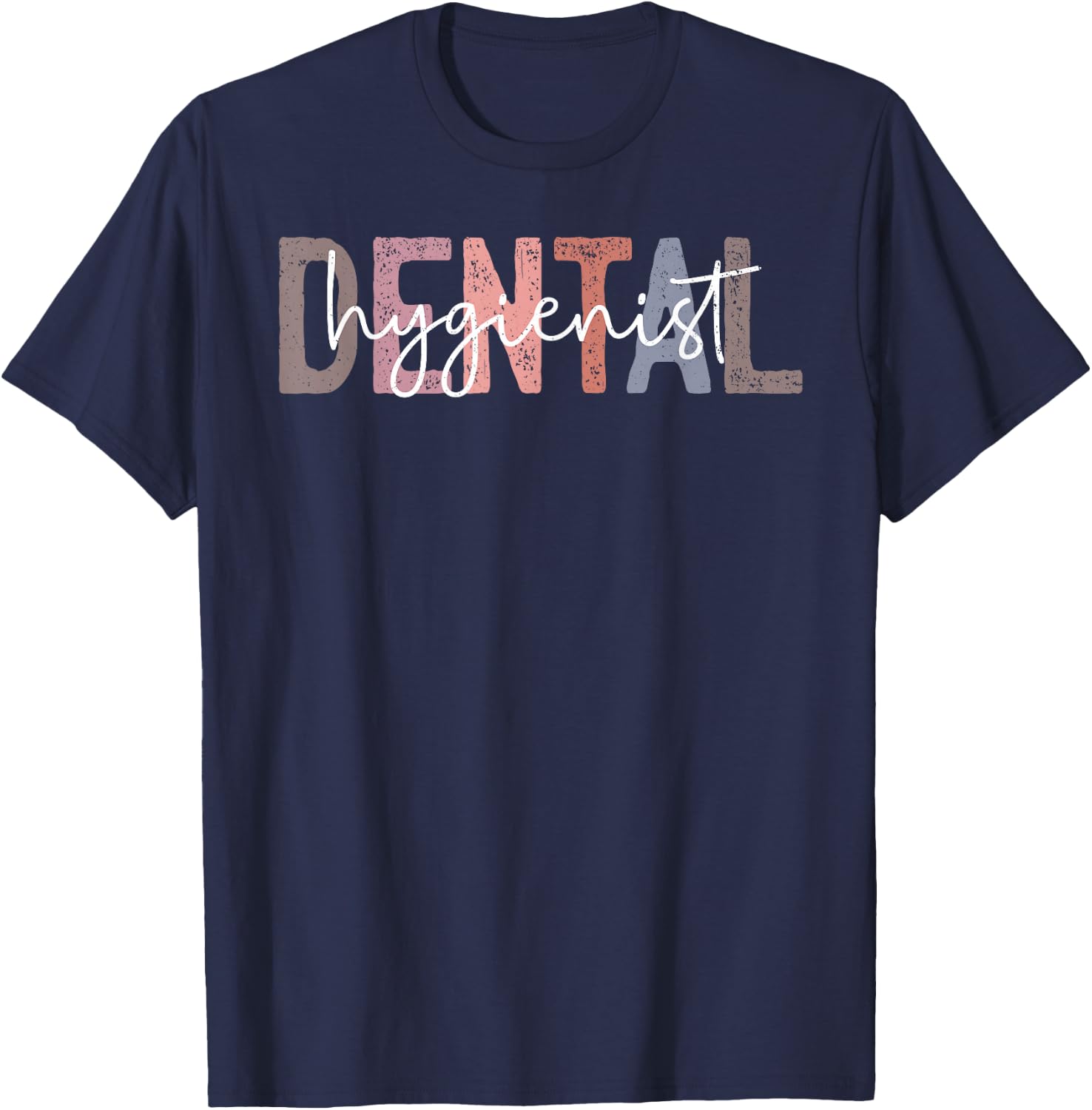 Dental Hygienist Oral RDH Dental Dentist Assistant Hygiene T-Shirt - T-Shirt | Navy
